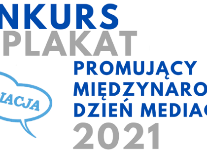 Konkurs na stworzenie plakatu promującego mediację i Międzynarodowy Dzień Mediacji