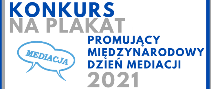 Konkurs na stworzenie plakatu promującego mediację i Międzynarodowy Dzień Mediacji