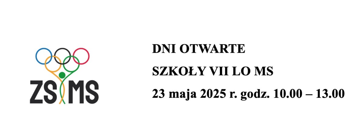 DNI OTWARTE SZKOŁY VII LO MS